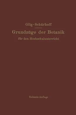 E-Book (pdf) Grundzüge der Botanik von Ernst Gilg, P. N. Schürhoff