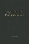 E-Book (pdf) Lehrbuch der Pharmakognosie von Ernst Gilg, P. N. Schürhoff