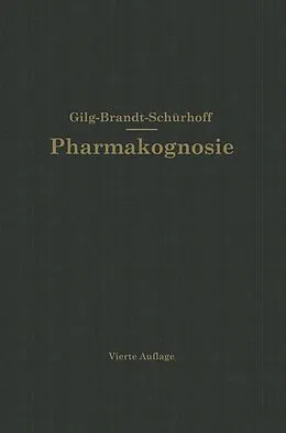 E-Book (pdf) Lehrbuch der Pharmakognosie von Ernst Gilg, P. N. Schürhoff