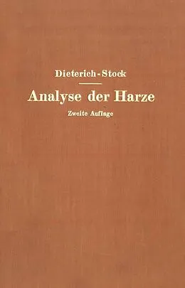 E-Book (pdf) Analyse der Harze Balsame und Gummiharze nebst ihrer Chemie und Pharmakognosie von Karl Dieterich, NA Stock