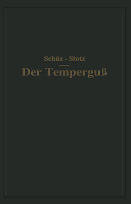 E-Book (pdf) Der Temperguß von NA Schüz, NA Stotz