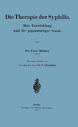 E-Book (pdf) Die Therapie der Syphilis von Paul Mulzer, P. Uhlenhuth