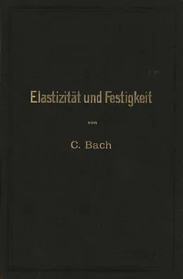 E-Book (pdf) Elastizität und Festigkeit von Carl von Bach