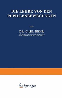 E-Book (pdf) Die Lehre von den Pupillenbewegungen von Carl Behr