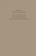 E-Book (pdf) Die Elektrizität im Aufgabenkreis der Deutschen Technik von Rudolf Bingel