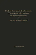 E-Book (pdf) Die Berechnung statisch unbestimmter Tragwerke nach der Methode des Viermomentensatzes von Friedrich Bleich