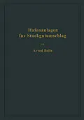 E-Book (pdf) Hafenanlagen für Stückgutumschlag von Arved Bolle