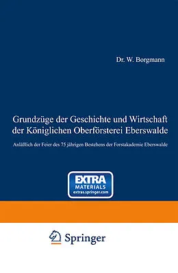 E-Book (pdf) Grundzüge der Geschichte und Wirtschaft der Königlichen Oberförsterei Eberswalde von NA Borgmann