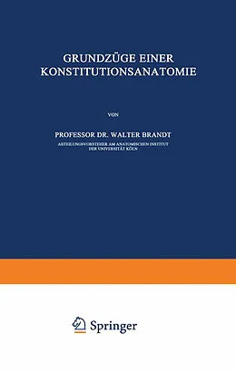E-Book (pdf) Grundzüge Einer Konstitutions Anatomie von Walter Brandt