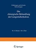 E-Book (pdf) Die Chirurgische Behandlung der Lungentuberkulose von A. Brunner