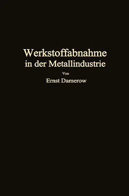 E-Book (pdf) Die praktische Werkstoffabnahme in der Metallindustrie von Ernst Damerow