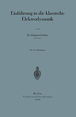 E-Book (pdf) Einführung in die klassische Elektrodynamik von Johannes Fischer
