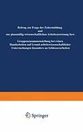 E-Book (pdf) Beitrag zur Frage der Zeitermittlung und zur planmäßig-wissenschaftlichen Arbeitszuweisung bzw. Gruppenzusammensetzung bei reinen Handarbeiten auf Grund arbeitswissenschaftlicher Untersuchungen besonders an Schlosserarbeiten von Hans Freund