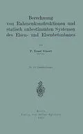E-Book (pdf) Berechnung von Rahmenkonstruktionen und statisch unbestimmten Systemen des Eisen- und Eisenbetonbaues von Ernst Glaser