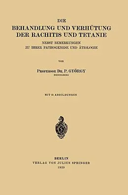 E-Book (pdf) Die Behandlung und Verhütung der Rachitis und Tetanie von P. György