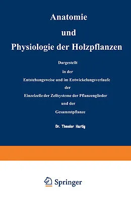 E-Book (pdf) Anatomie und Physiologie der Holzpflanzen von NA Hartig