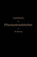E-Book (pdf) Lehrbuch der Pflanzenkrankheiten von NA Hartig