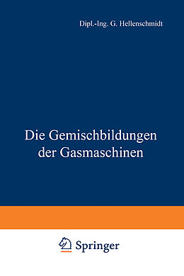 E-Book (pdf) Die Gemischbildungen der Gasmaschinen von G. Hellenschmidt