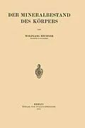E-Book (pdf) Der Mineralbestand des Körpers von Wolfgang Heubner