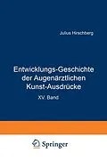 E-Book (pdf) Entwicklungs-Geschichte der Augenärztlichen Kunst-Ausdrücke von J. Hirschberg