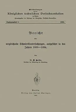 E-Book (pdf) Berícht über vergleichende Schmieröluntersuchungen ausgeführt in den Jahren 18891894 von D. Holde