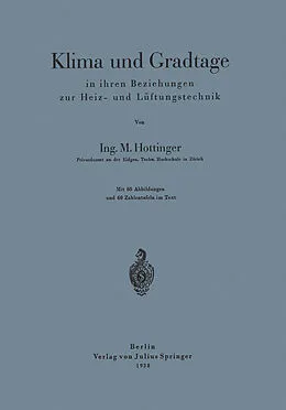E-Book (pdf) Klima und Gradtage in ihren Beziehungen zur Heiz- und Lüftungstechnik von M. Hottinger