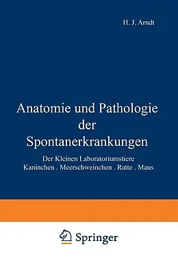 E-Book (pdf) Anatomie und Pathologie der Spontanerkrankungen der kleinen Laboratoriumstiere von Rudolf Jaffe