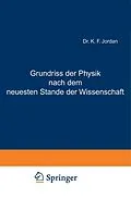 E-Book (pdf) Grundriss der Physik nach dem neuesten Stande der Wissenschaft von NA Jordan