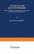 E-Book (pdf) Anschauliche Quantentheorie von P. Jordan