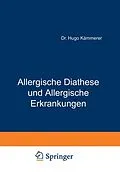 E-Book (pdf) Allergische Diathese und Allergische Erkrankungen von Hugo Kämmerer