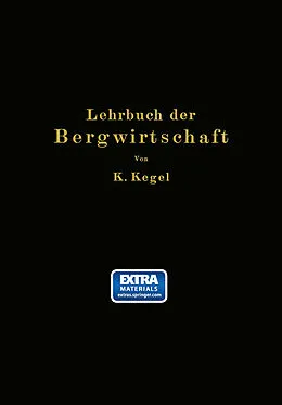E-Book (pdf) Lehrbuch der Bergwirtschaft von K. Kegel
