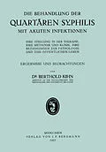 E-Book (pdf) Die Behandlung der Quartären Syphilis mit Akuten Infektionen von NA Kihn