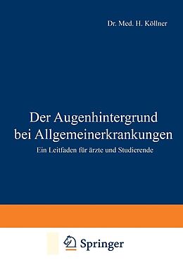 E-Book (pdf) Der Augenhintergrund bei Allgemeinerkrankungen von H. Köllner