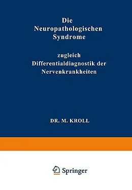 E-Book (pdf) Die Neuropathologischen Syndrome von M. Kroll