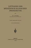 E-Book (pdf) Leitfaden Der Medizinisch-Klinischen Propädeutik von F. Külbs