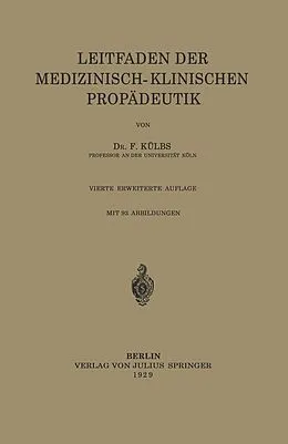 E-Book (pdf) Leitfaden Der Medizinisch-Klinischen Propädeutik von F. Külbs