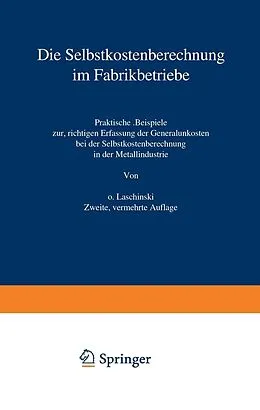 E-Book (pdf) Die Selbstkostenberechnung im Fabrikbetriebe von O. Laschinski