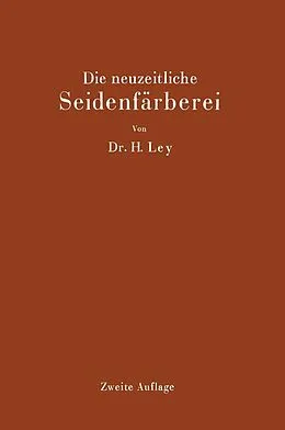 E-Book (pdf) Die neuzeitliche Seidenfärberei von Hermann Ley