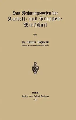E-Book (pdf) Das Rechnungswesen der Kartell- und Gruppen-Wirtschaft von Martin Lohmann