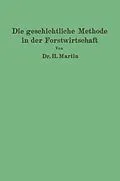 E-Book (pdf) Die geschichtliche Methode in der Forstwirtschaft von H. Martin