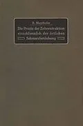 E-Book (pdf) Die Praxis der Zahnextraktion einfchließlich der örtlichen Schmerzbetäubung von B. Mayrhofer