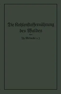 E-Book (pdf) Die Kohlenstoffernährung des Waldes von Theodor Meinecke