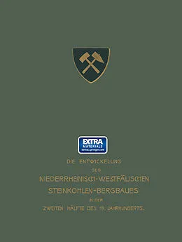 E-Book (pdf) Gewinnungsarbeiten, Wasserhaltung von Bergassessor Wilhelm Müller, Ingenieur Stach, Bergassessor Baum