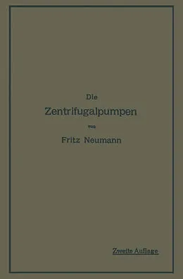 E-Book (pdf) Die Zentrifugalpumpen von Fritz Neumann