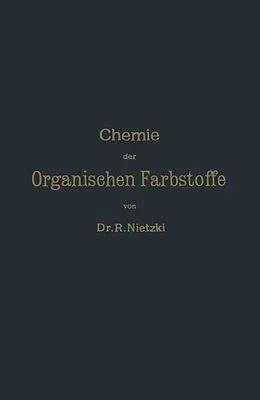 E-Book (pdf) Chemie der Organischen Farbstoffe von Rudolf Nietzki