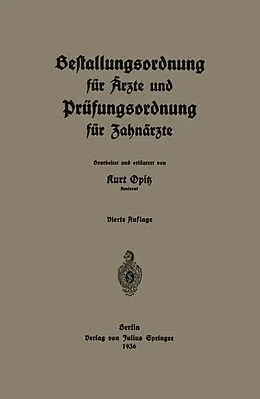 E-Book (pdf) Bestallungsordnung für Ärzte und Prüfungsordnung für Zahnärzte von Kurt Opitz
