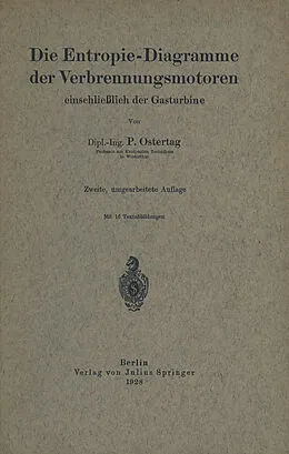 E-Book (pdf) Die Entropie-Diagramme der Verbrennungsmotoren einschließlich der Gasturbine von P. Ostertag