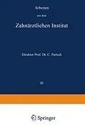 E-Book (pdf) Arbeiten aus dem Zahnärztlichen Institut der Universität Breslau von Carl Partsch
