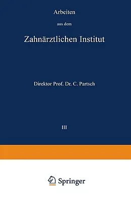 E-Book (pdf) Arbeiten aus dem Zahnärztlichen Institut der Universität Breslau von Carl Partsch