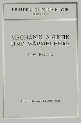 E-Book (pdf) Einführung in die Mechanik, Akustik und Wärmelehre von R.W. Pohl